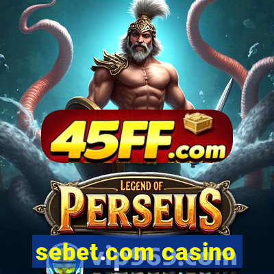 sebet.com casino